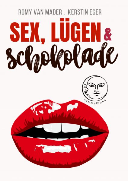 Sex, Lügen & Schokolade
