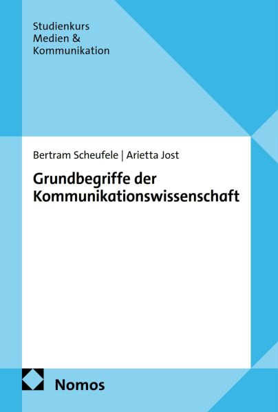 Grundbegriffe der Kommunikationswissenschaft