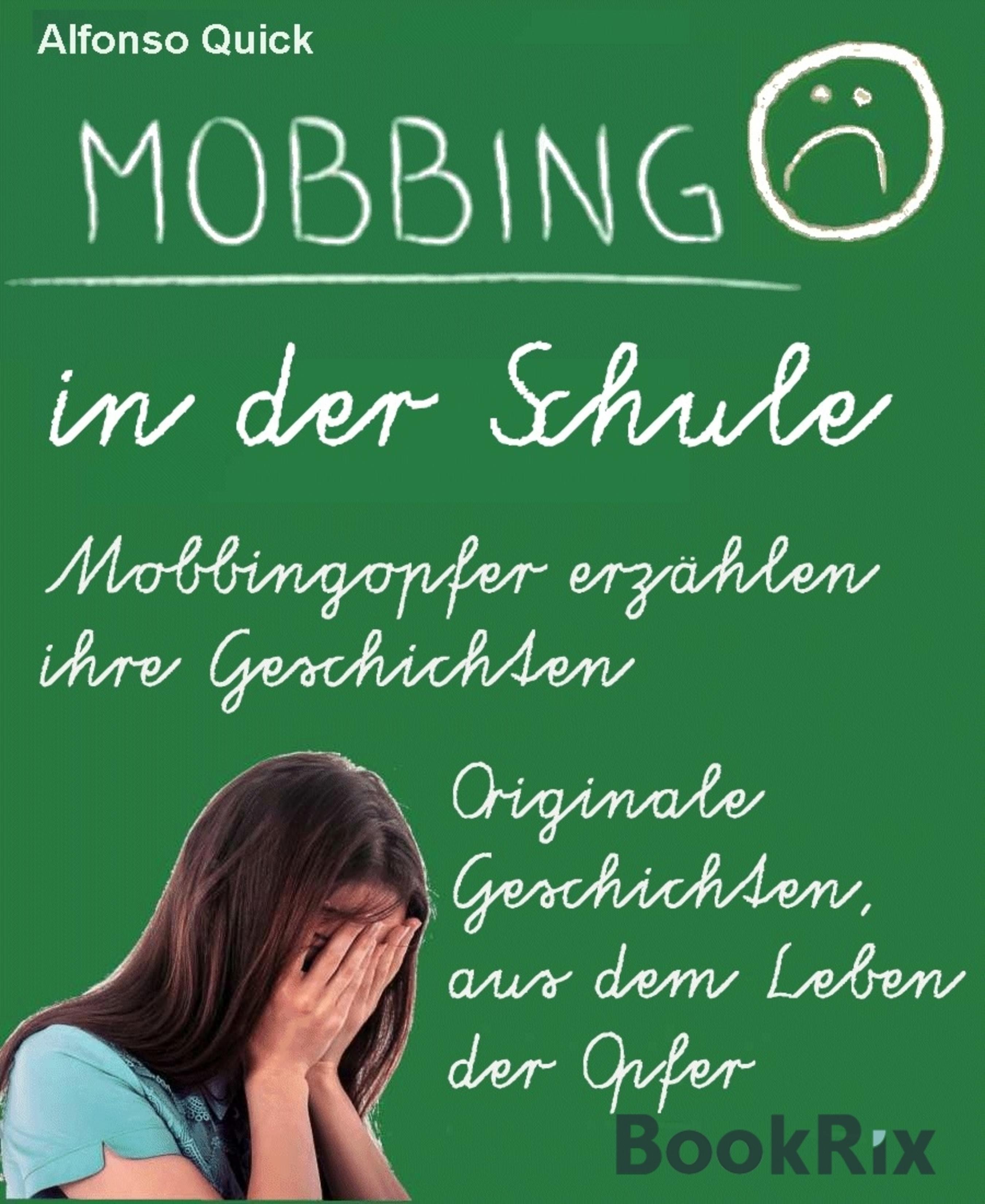 Mobbing in der Schule (Alfonso Quick - BookRix)
