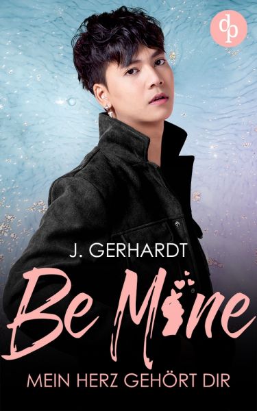 Be mine – Mein Herz gehört dir