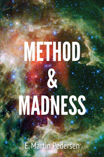 Method & Madness