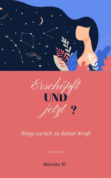 Erschöpft und jetzt?