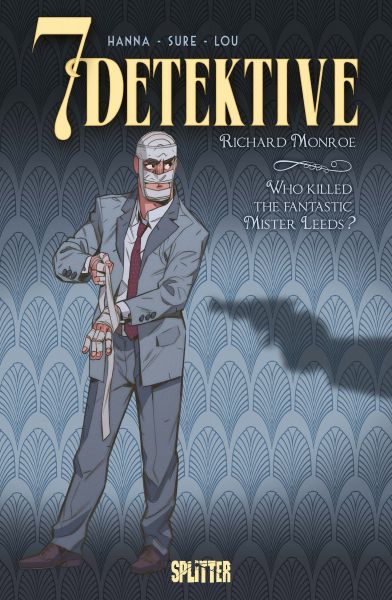 7 Detektive: Richard Monroe – Who killed the fantastic Mr. Leeds?