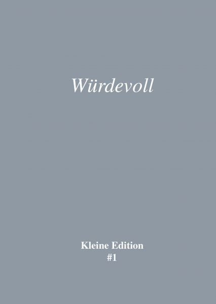 Würdevoll
