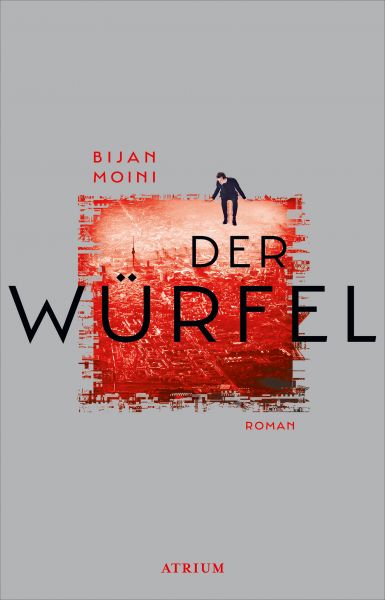 Cover Bijan Moini: Der Würfel