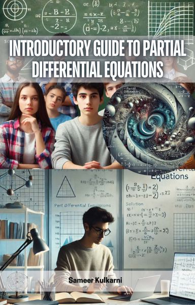 Introductory Guide to Partial Differential Equations