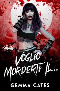 Voglio Morderti Il...