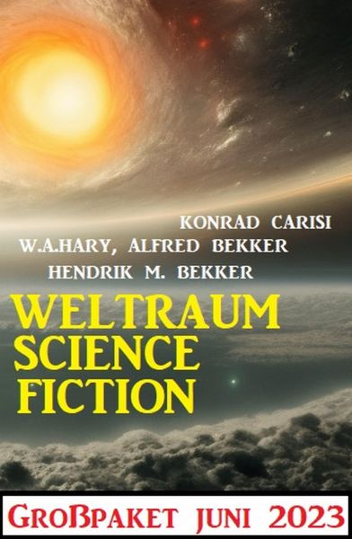 Weltraum Science Fiction Großpaket Juni 2023