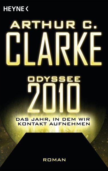 Odyssee 2010 – Das Jahr, in dem wir Kontakt aufnehmen