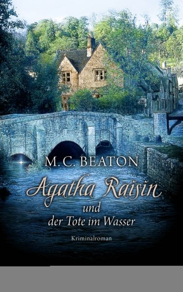 Agatha Raisin und der Tote im Wasser