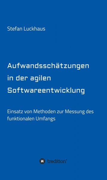 Aufwandsschätzungen in der agilen Softwareentwicklung