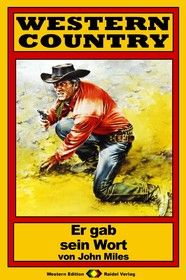 WESTERN COUNTRY 92: Er gab sein Wort