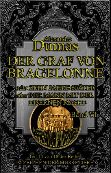 Der Graf von Bragelonne. Band VI