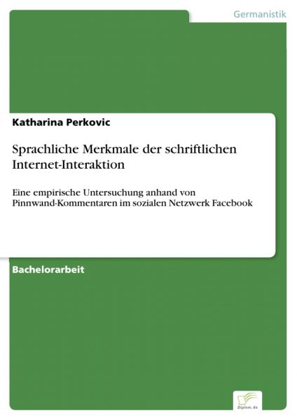 Sprachliche Merkmale der schriftlichen Internet-Interaktion