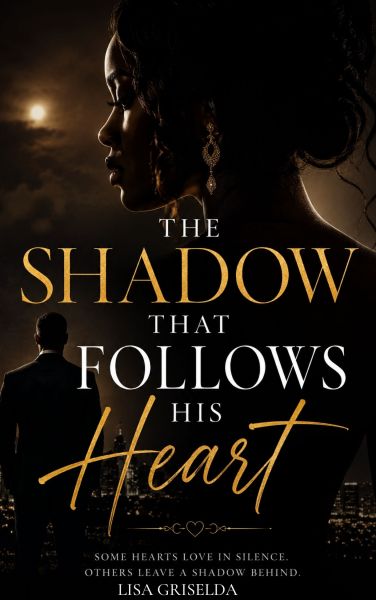 The Shadow That Follows His Heart