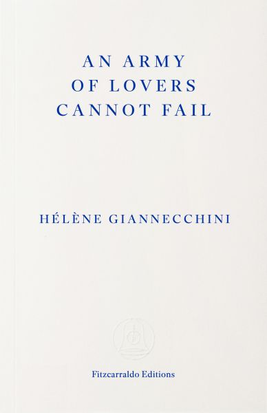An Army of Lovers Cannot Fail