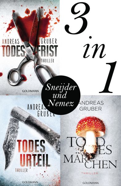 Cover Andreas Gruber: Thriller-Trio Todesfrist, Todesurteil und Todesmärchen