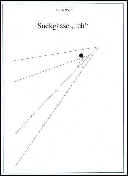 Sackgasse "Ich"