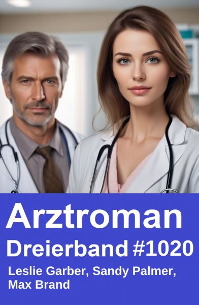 Arztroman Dreierband 1020