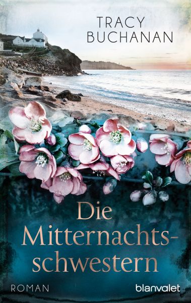 Cover Tracy Buchanan: Die Mitternachtsschwestern