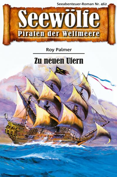 Seewölfe - Piraten der Weltmeere 462