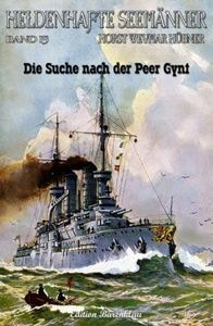 HELDENHAFTE SEEMÄNNER #15: Die Suche nach der PEER GYNT