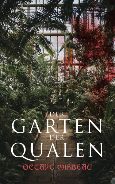 Der Garten der Qualen