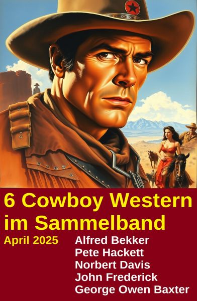 6 Cowboy Western im Sammelband April 2025