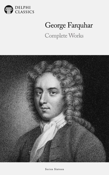 Delphi Complete Works of George Farquhar Illustrated