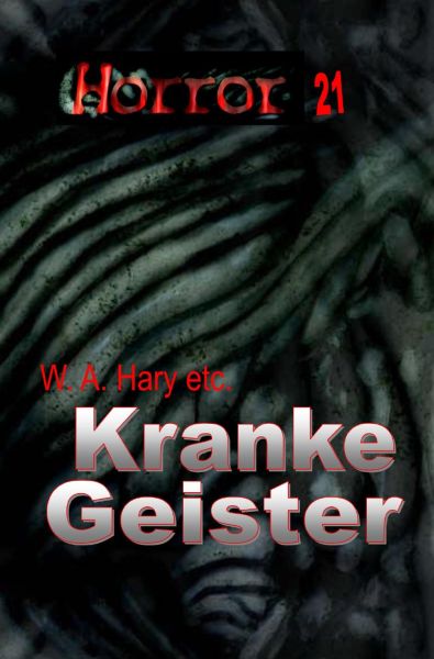 HORROR 021 Buchausgabe: Kranke Geister