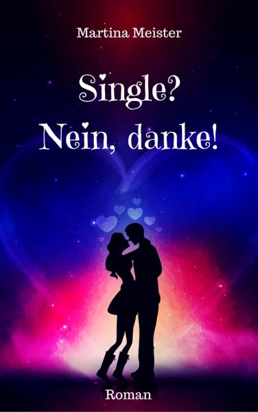 Single? Nein danke!