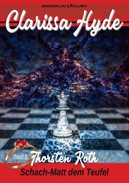 Clarissa Hyde: Band 3 – Schach-Matt dem Teufel