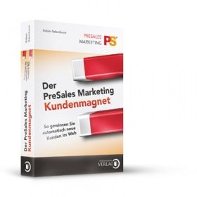 Der PreSales Marketing Kundenmagnet