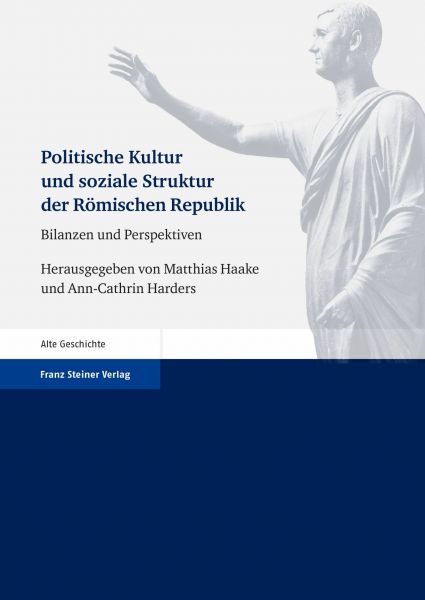 Politische Kultur und soziale Struktur der Römischen Republik