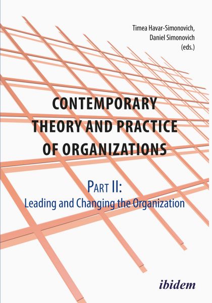 Contemporary Practice and Theory of Organizations – Part 2.