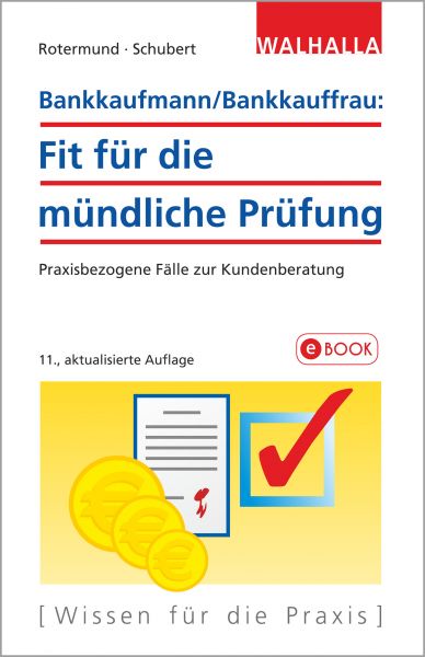 Bankkaufmann/Bankkauffrau: Fit für die mündliche Prüfung