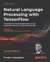 Natural Language Processing with TensorFlow.