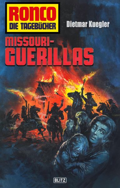 Ronco - Die Tagebücher 18: Missouri-Guerillas