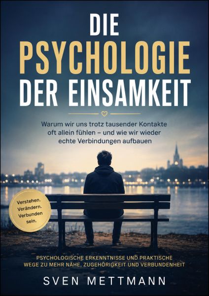 Die Psychologie der Einsamkeit