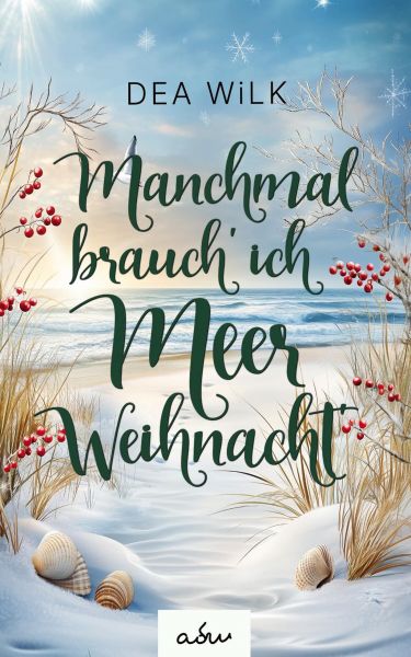 Manchmal brauch' ich Meer Weihnacht'