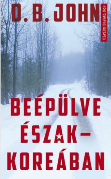 Beépülve Észak- Koreában