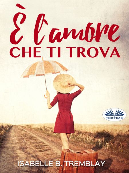 È L'Amore Che Ti Trova