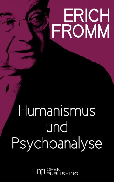 Humanismus und Psychoanalyse