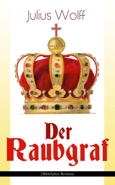 Der Raubgraf (Mittelalter-Roman)