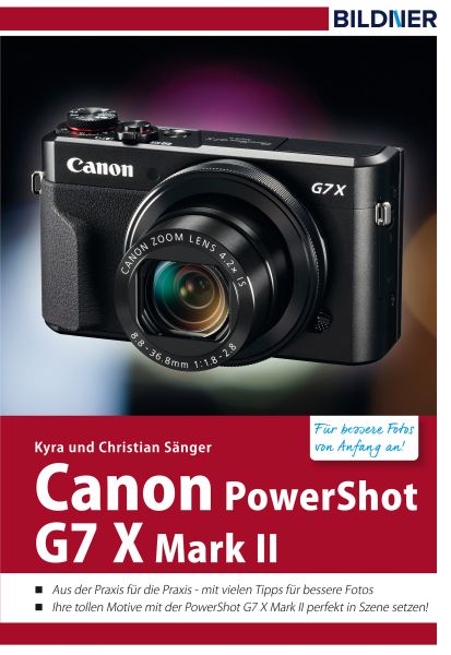 Canon PowerShot G7X Mark II - Für bessere Fotos von Anfang an!