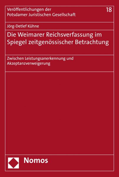 Die Weimarer Reichsverfassung im Spiegel zeitgenössischer Betrachtung