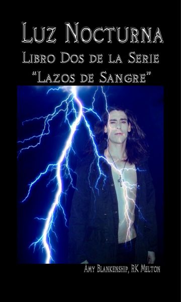 Luz Nocturna (Serie Lazo De Sangre Libro Dos)
