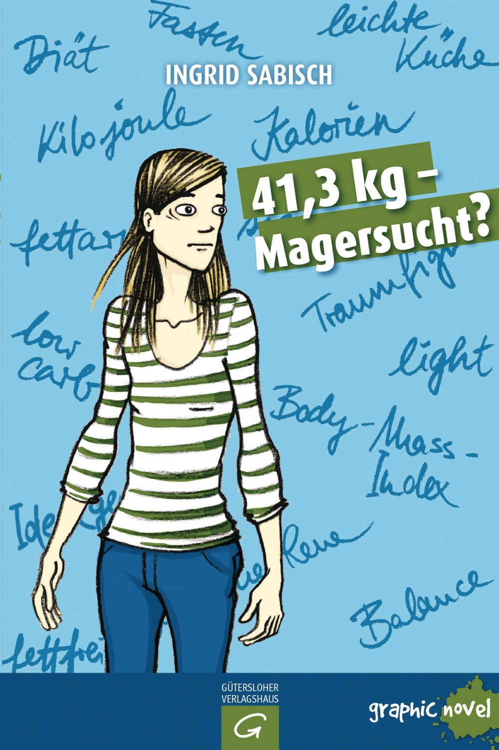 41,3 kg Magersucht? (Sabisch, Ingrid Gütersloher Verlagshaus)