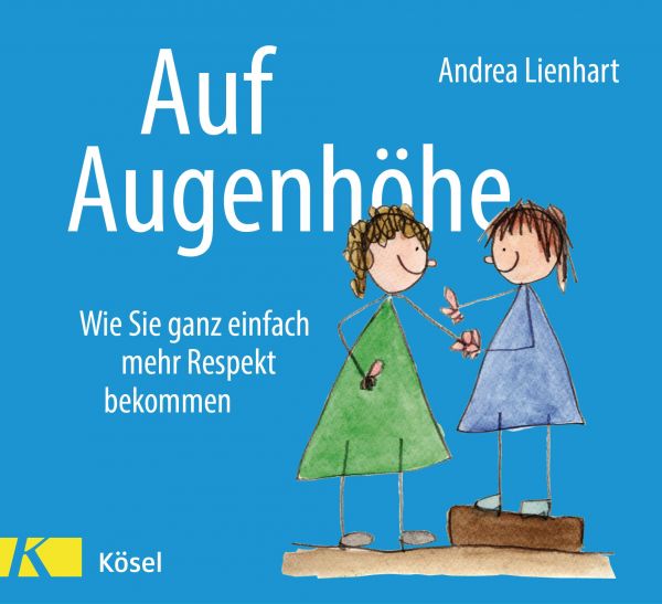 Lienhart A.,Auf Augenhöhe