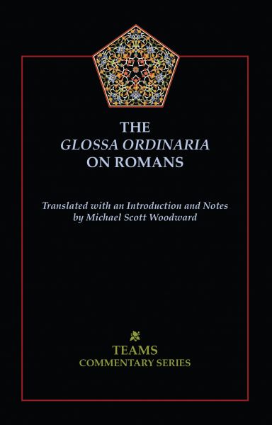 The Glossa Ordinaria on Romans